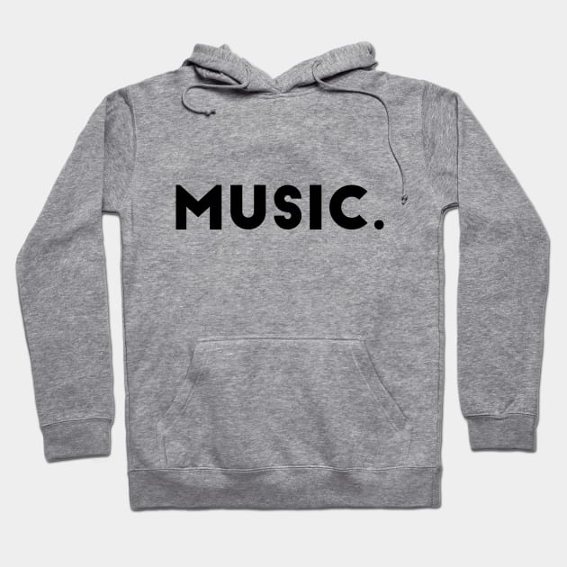 Music. Hoodie by WildSloths